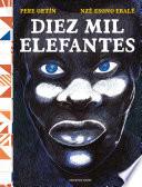 Libro Diez mil elefantes