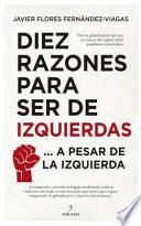 Libro Diez Razones Para Ser de Izquierdas