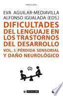 Dificultades del lenguaje en los trastornos del desarrollo (Vol I)