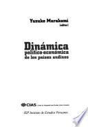 Dinámica político-económica de los países andinos