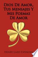 Libro Dios De Amor, Tus Mensajes Y Mis Poemas De Amor