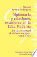 Libro Diplomacia y relaciones exteriores en la Edad Moderna