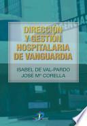 Dirección y gestión hospitalaria de vanguardia