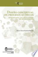 Diseño conceptual de procesos químicos. Metodología con aplicaciones en esterificación