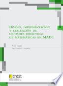 Libro Diseño, implementación y evaluación de unidades didácticas de matemáticas en mad 1