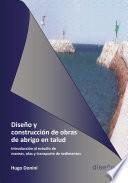 Libro Diseño y construcción de obras de abrigo en talud