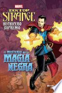 Libro Doctor Strange. Hechicero Supremo. El misterio de la magia negra