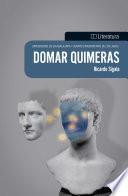 Libro Domar quimeras