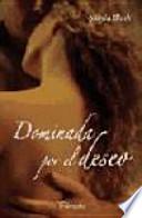 Libro Dominada por el deseo