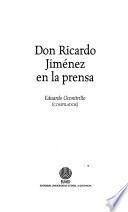 Don Ricardo Jiménez en la prensa
