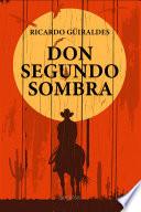 Libro Don Segundo Sombra