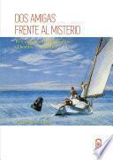 Libro Dos amigas frente al misterio