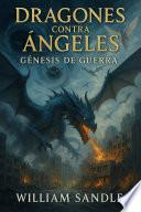 Libro Dragones contra ángeles. 0