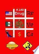 #Drug 140 (Edicion en español)