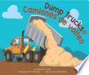 Libro Dump Trucks / Camiones de Volteo