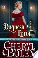 Libro Duquesa por Error