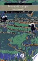 Libro Economía y utopía mexicanas