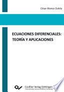Ecuaciones Diferenciales: Teoría y Aplicaciones