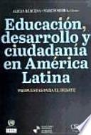 Educación, desarrollo y ciudadanía en América Latina