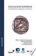 Libro Educacion Superior En Perspectiva Comparada y Regional