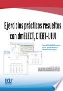 Libro Ejercicios prácticos resueltos con dmELECT, CIEBT-VIVI