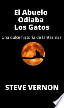 Libro El Abuelo Odiaba Los Gatos