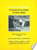 El acceso de los pobres al suelo urbano