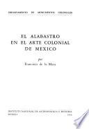 El alabastro en el arte colonial de México