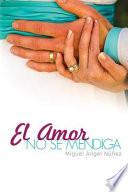 El Amor No Se Mendiga