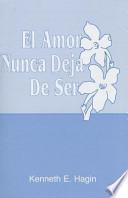 Libro El Amor Nunca Deja de Ser (Love Never Fails)