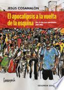 Libro El apocalipsis a la vuelta de la esquina (2da. Edición)