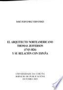Libro El arquitecto norteamericano Thomas Jefferson (1743-1826) y su relación con España