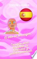 Libro El arte de ser mujer: Consejos para despertar tu feminidad y sentirte poderosa.