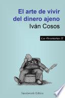 El arte de vivir del dinero ajeno