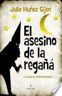 El asesino de la regañá