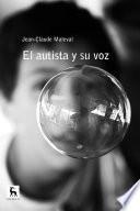 El autista y su voz
