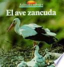 Libro El ave zancuda