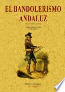 El Bandolerismo Andaluz