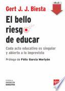 El bello riesgo de educar