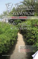 Libro El Camino a la Excelencia/The road to Excellence