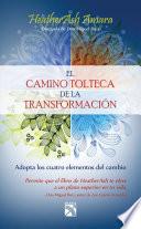 Libro El camino tolteca de la transformación