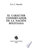 El carácter conservador de la nación boliviana