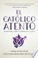 El Catolico Atento