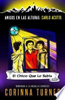 Libro El Chico Que Lo Sabía (Carlo Acutis)