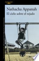 El cielo sobre el tejado
