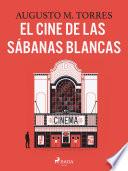 Libro El cine de las sábanas blancas