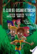 Libro El Club del Gusano Retorcido