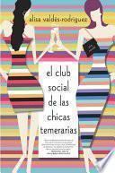 Libro El club social de las chicas temerarias
