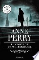 Libro El complot de Whitechapel (Inspector Thomas Pitt 21)