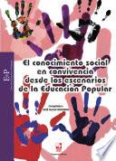 Libro El conocimiento social en convivencia como escenario de Educación Popular